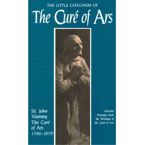 Little Catechism of the Cure of Ars