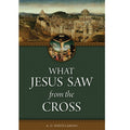 What Jesus Saw From the Cross