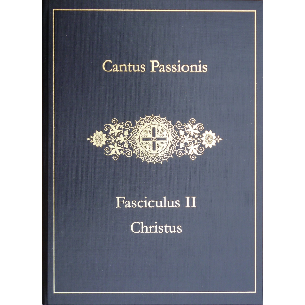 Cantus Passionis - Three vols. Chronista, Christus, Synagoga
