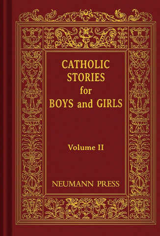 Catholic Stories for Boys and Girls Volume 2
