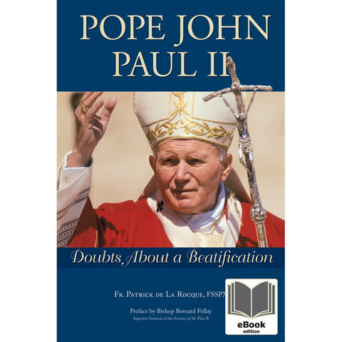 Pope John Paul II - Doubts About a Beatification  eBook