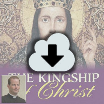 Digital Download - 2011 Conference Audio: Christ the King