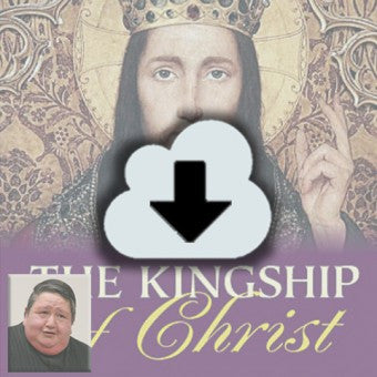 Digital Download - 2011 Conference Audio: Christ the King