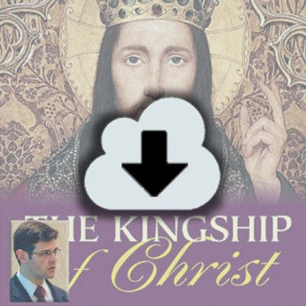 Digital Download - 2011 Conference Audio: Christ the King