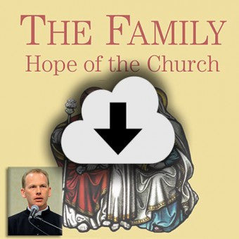 Digital Download - 2015 Conference Audio: The Family - Hope of the Church