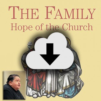 Digital Download - 2015 Conference Audio: The Family - Hope of the Church
