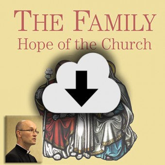 Digital Download - 2015 Conference Audio: The Family - Hope of the Church