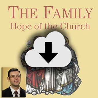Digital Download - 2015 Conference Audio: The Family - Hope of the Church