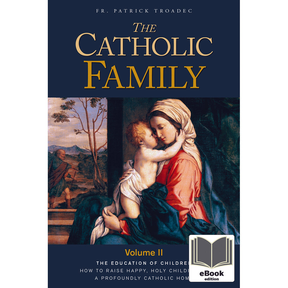 Catholic Family Page 10 Angelus Press