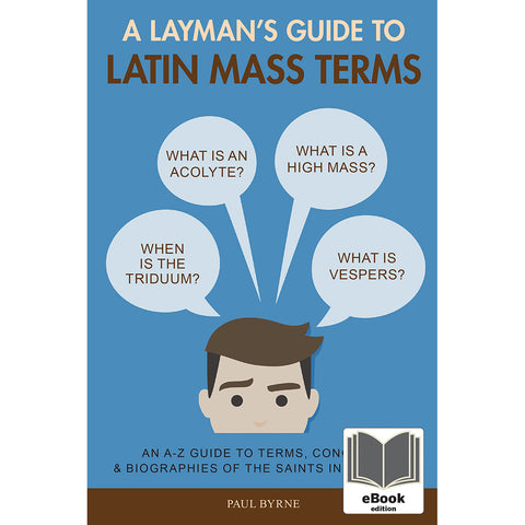 A Layman's Guide to Latin Mass Terms eBook