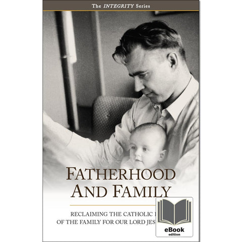 Integrity 3 - Fatherhood & Family - Ebook