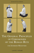 The General Principles Of Ceremonies Of The Roman Rite