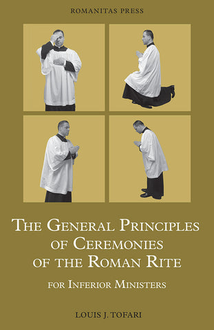 The General Principles Of Ceremonies Of The Roman Rite