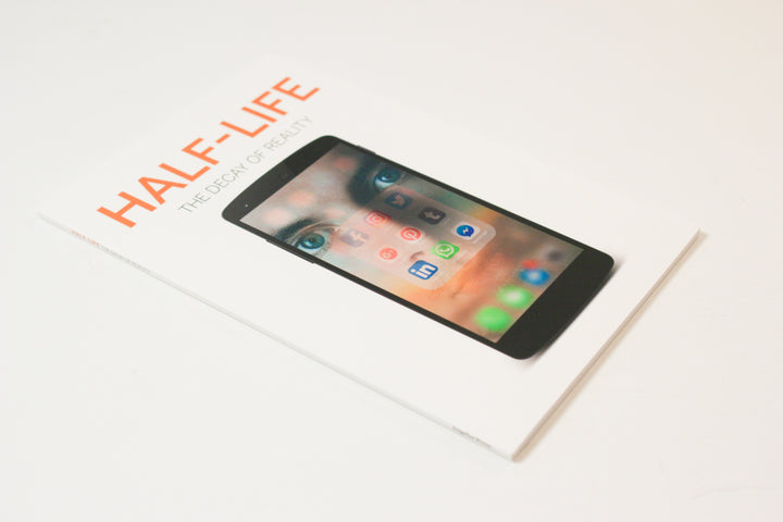 Half Life  The Decay of Reality