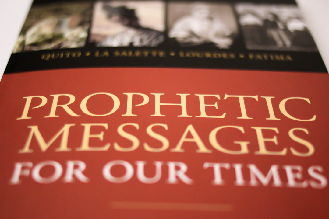 Prophetic Messages for Our Times - A Journey of Faith in the Infinite Mercy of God