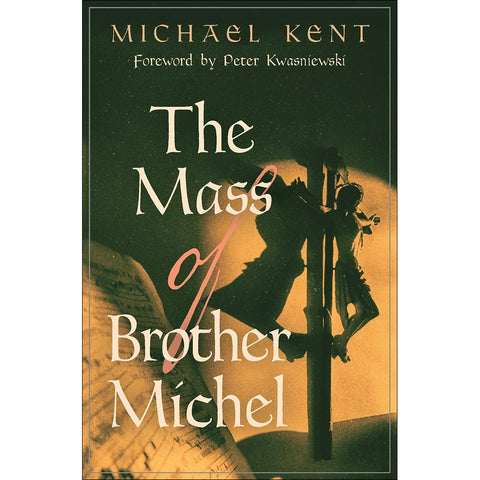 The Mass of Brother Michel