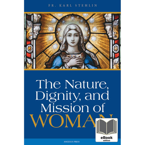 Nature Dignity And Mission Of Woman - Ebook