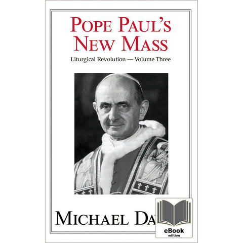 Pope Paul's New Mass - eBook