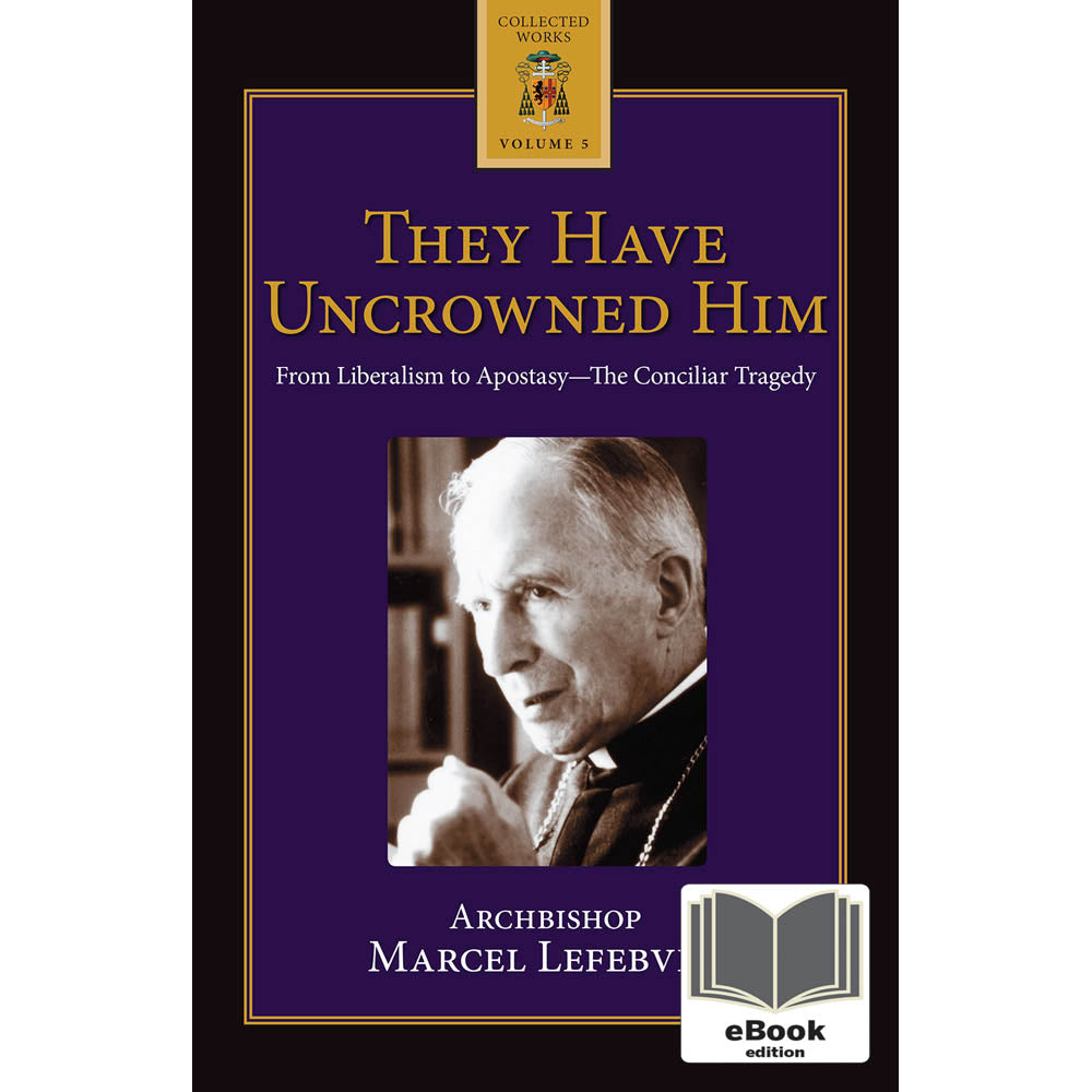 They Have Uncrowned Him eBook