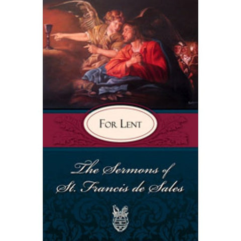The Sermons of St. Francis de Sales for Lent