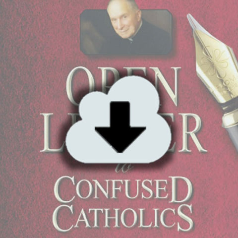 Digital Download - Open Letter to Confused Catholics