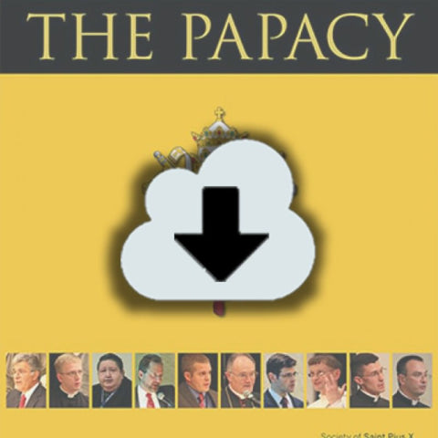 Digital Download - 2012 Conference Audio: The Papacy