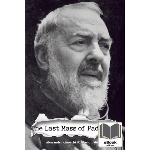 The Last Mass of Padre Pio - eBook