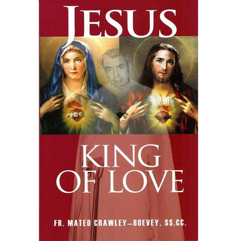 Jesus King of Love