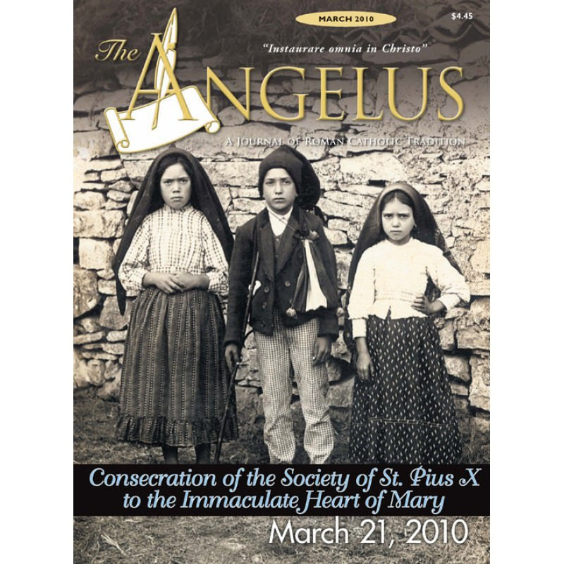 Angelus - March 2010 - Angelus Press