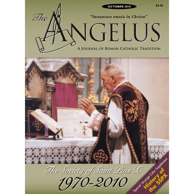 Angelus October 2010 Angelus Press
