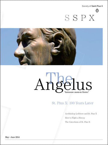 Angelus - May-June 2014 Pope St. Pius X
