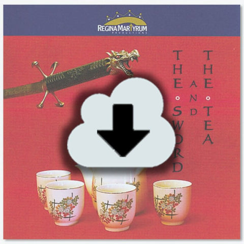 Digital Download - The Sword And The Tea - St. Maximilian Kolbe and the Japanese Martyrs